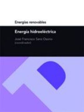 portada ENERGIA HIDROELECTRICA (2ª ED.): ENERGIAS RENOVABLES (En papel)
