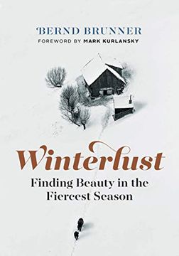 portada Winterlust: Finding Beauty in the Fiercest Season (in English)