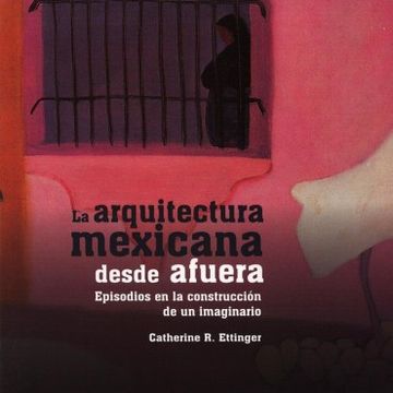 portada Arquitectura Mexicana Desde Afuera, la.