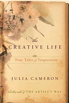 portada The Creative Life: True Tales of Inspiration 