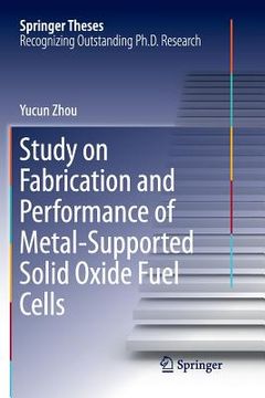 portada Study on Fabrication and Performance of Metal-Supported Solid Oxide Fuel Cells (in English)