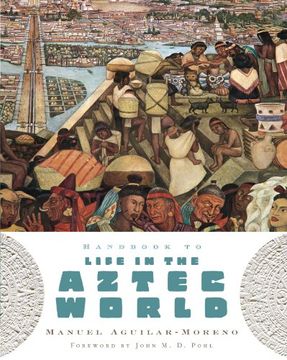 portada Handbook to Life in the Aztec World (en Inglés)