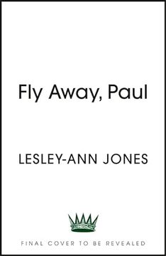 portada Fly Away Paul: The Extraordinary Story of how Paul Mccartney Survived the Beatles and Found his Wings