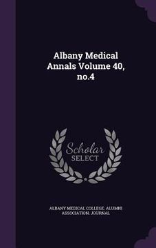 portada Albany Medical Annals Volume 40, no.4