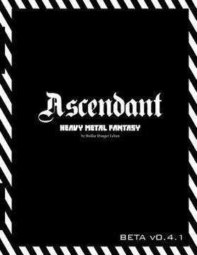 portada Ascendant: Heavy Metal Fantasy Role Playing Game (in English)