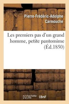 portada Les Premiers Pas d'Un Grand Homme, Petite Pantomime (en Francés)