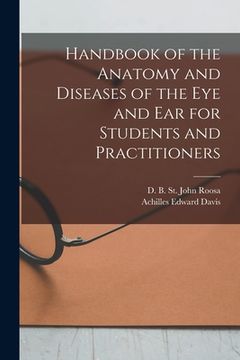 portada Handbook of the Anatomy and Diseases of the Eye and Ear for Students and Practitioners (en Inglés)