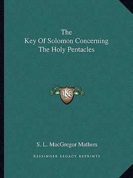 portada the key of solomon concerning the holy pentacles (en Inglés)