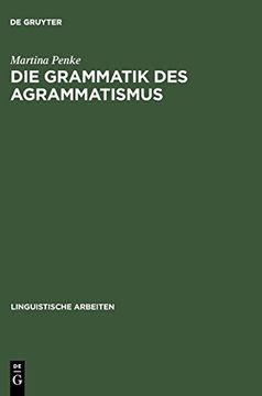 portada Die Grammatik des Agrammatismus (en Alemán)
