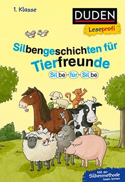 portada Duden Leseprofi - Silbe für Silbe: Silbengeschichten für Tierfreunde, 1. Klasse (en Alemán)