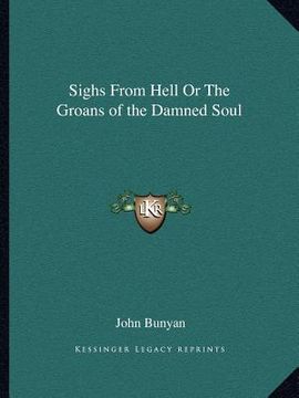 portada sighs from hell or the groans of the damned soul (en Inglés)