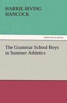 portada the grammar school boys in summer athletics (en Inglés)