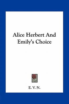 portada alice herbert and emily's choice (en Inglés)