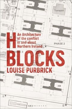 portada H Blocks: An Architecture of the Conflict in and about Northern Ireland (in English)