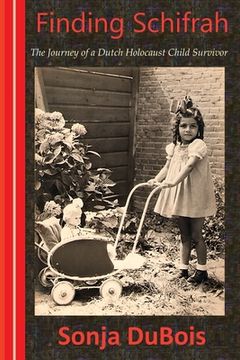 portada Finding Schifrah: The Journey of a Dutch Holocaust Child Survivor (en Inglés)