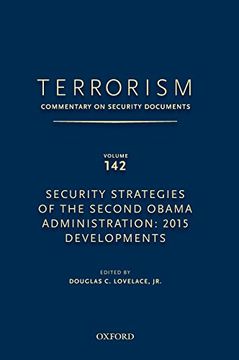 portada Terrorism: Commentary on Security Documents Volume 142: Security Strategies of the Second Obama Administration: 2015 Developments (en Inglés)