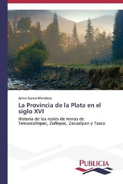 portada La Provincia de La Plata En El Siglo XVI