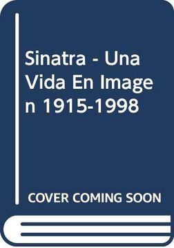 portada Sinatra una Vida en Imagenes 1915-1998
