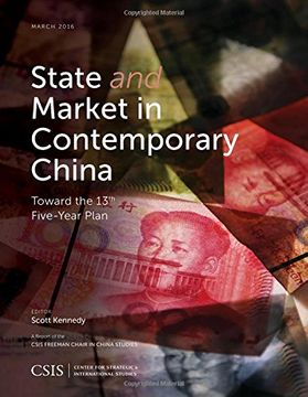 portada State and Market in Contemporary China: Toward the 13th Five-Year Plan (CSIS Reports)