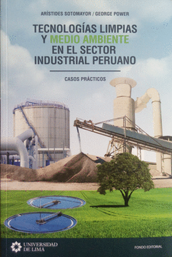 portada Tecnologías Limpias y Medio Ambiente en el Sector Industrial Peruano. Casos Prácticos