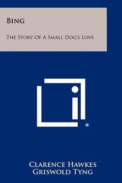 portada bing: the story of a small dog's love (in English)
