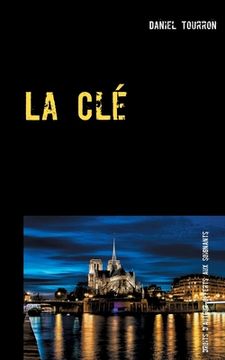 portada La Clé: Quand le passé vous rattrape (en Francés)