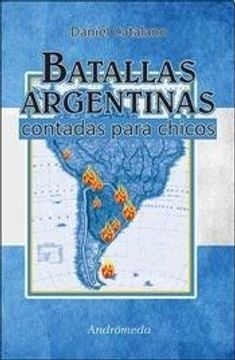 portada Batallas Argentinas Contadas Para Chicos (in Spanish)