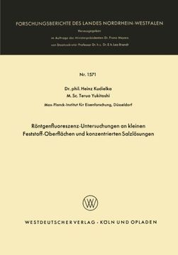 portada Röntgenfluoreszenz-Untersuchungen an kleinen Feststoff-Oberflächen und konzentrierten Salzlösungen (Forschungsberichte des Landes Nordrhein-Westfalen) (German Edition)