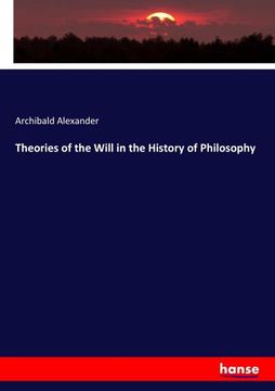 portada Theories of the Will in the History of Philosophy (in English)