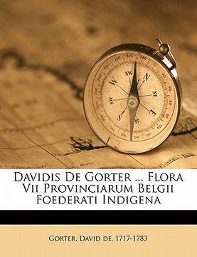 portada Davidis de Gorter ... Flora VII Provinciarum Belgii Foederati Indigena (in Latin)