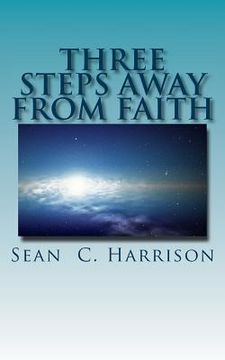 portada Three Steps Away From Faith (en Inglés)