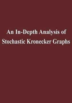 portada An In-Depth Analysis of Stochastic Kronecker Graphs (in English)