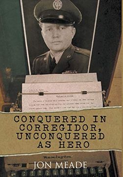 portada Conquered in Corregidor, Unconquered as Hero (en Inglés)