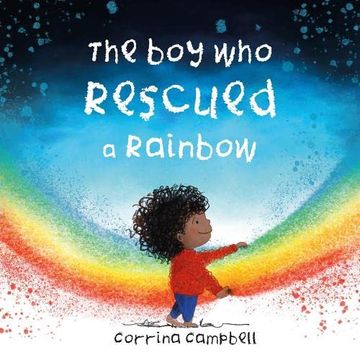 portada The boy who Rescued a Rainbow (in English)