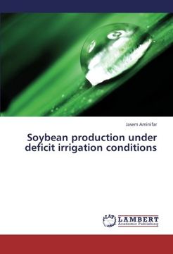 portada Soybean Production Under Deficit Irrigation Conditions