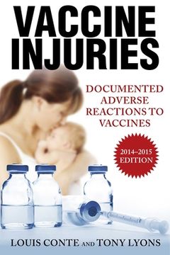 portada Vaccine Injuries: Documented Adverse Reactions to Vaccines (en Inglés)