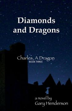 portada Diamonds and Dragons: Charles, a Dragon: Book iii (en Inglés)