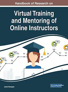 portada Handbook of Research on Virtual Training and Mentoring of Online Instructors (Advances in Educational Technologies and Instructional Design) (en Inglés)