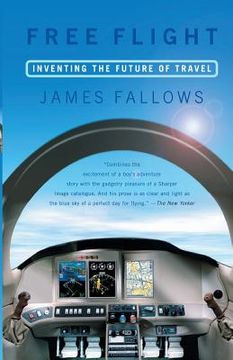 portada Free Flight: Inventing the Future of Travel (en Inglés)