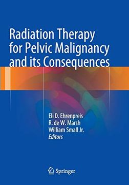 portada Radiation Therapy for Pelvic Malignancy and its Consequences (in English)