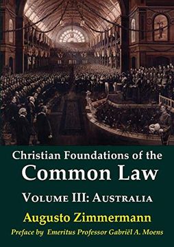 portada Christian Foundations Of The Common Law, Volume 3: Australia (en Inglés)