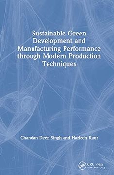 portada Sustainable Green Development and Manufacturing Performance Through Modern Production Techniques (in English)