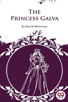 portada The Princess Galva (en Inglés)