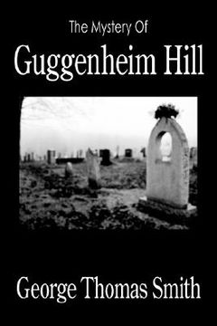 portada the mystery of guggenheim hill (en Inglés)
