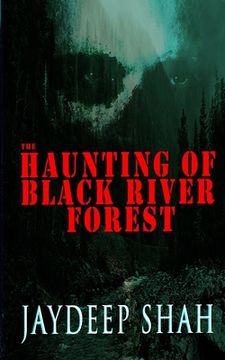 portada The Haunting of Black River Forest (A Horror Adventure Short Story) (en Inglés)