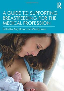 portada A Guide to Supporting Breastfeeding for the Medical Profession (en Inglés)