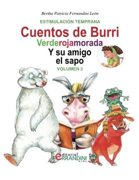 portada Los cuentos de Burri. Verderojamorada y su amigo el sapo: Tomo 2-Estimulación Temprana (Volume 2) (Spanish Edition)