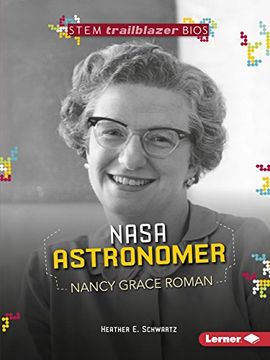 portada NASA Astronomer Nancy Grace Roman (STEM Trailblazer Bios)