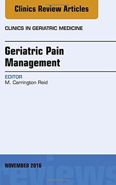 portada 32: Geriatric Pain Management, An Issue of Clinics in Geriatric Medicine, 1e (The Clinics: Internal Medicine)