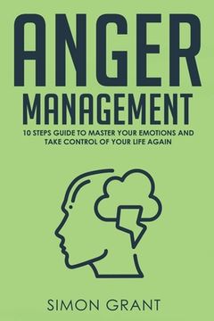 portada Anger Management: Strategies to Master Your Anger and Stress in 3 weeks (in English)